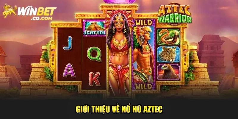 Sơ lược một số thông tin về slot Kho Báu Aztec